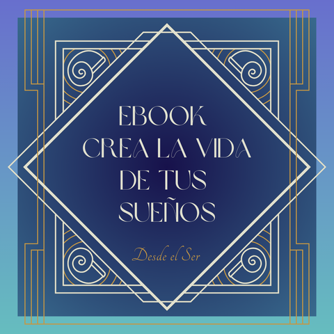Ebook Crea la Vida de Tus Sueños