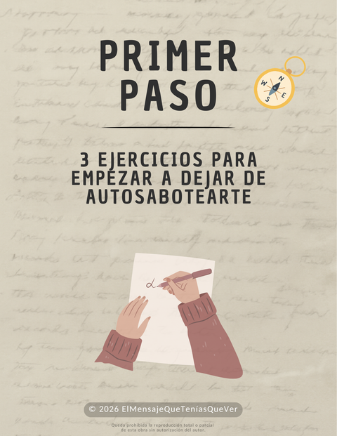 Primer Paso Para Dejar de Autosabotearte