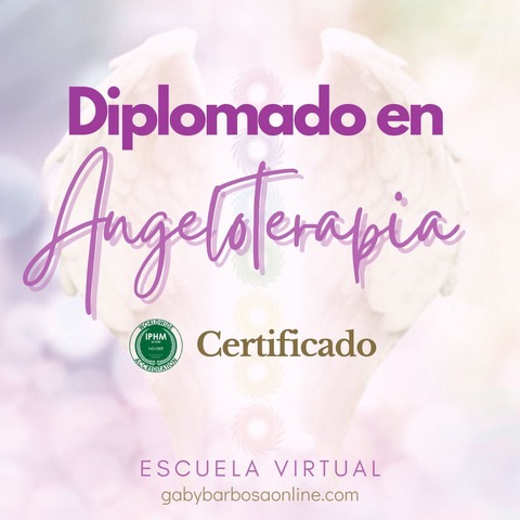 DIPLOMADO EN ANGELOTERAPIA CERTIFICADO