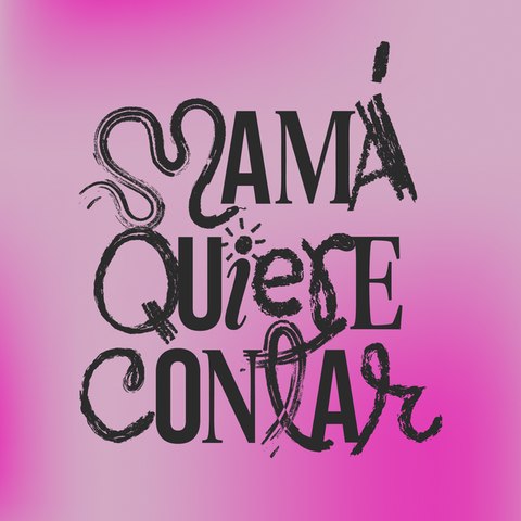 Mamá Quiere Contar