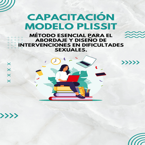 Capacitación Modelo PLISSIT. Herramienta para la Intervención en Sexualidad