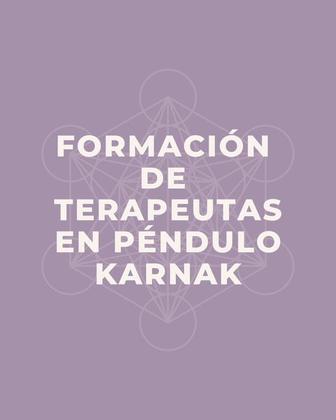 Formación de Terapeutas en Péndulo Karnak