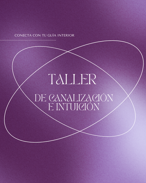 Taller de canalización e intuición!