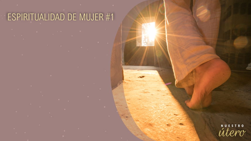 Espiritualidad de mujer #1 | Tu próximo paso en el camino espiritual