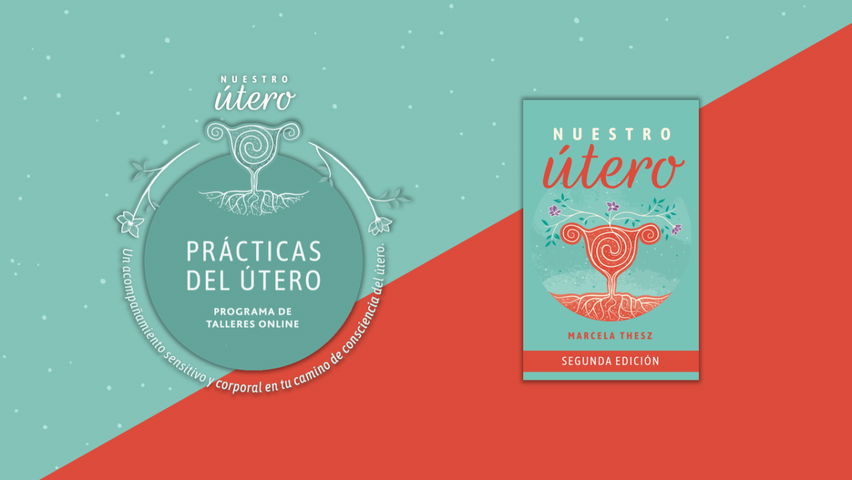 Prácticas del útero | Pack de 5 talleres MÁS LIBRO! con 20% OFF!