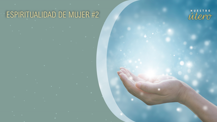 Espiritualidad de mujer #2 | Empatía y regulación energética-emocional