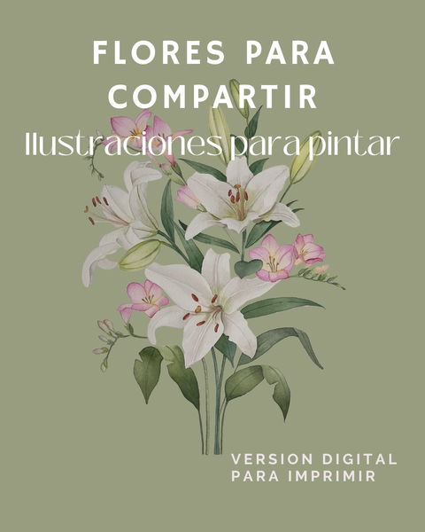 FLORES PARA COMPARTIR - Ilustraciones para pintar - DIGITAL