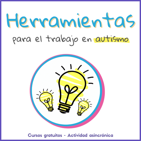 Herramientas para el Trabajo en Autismo 