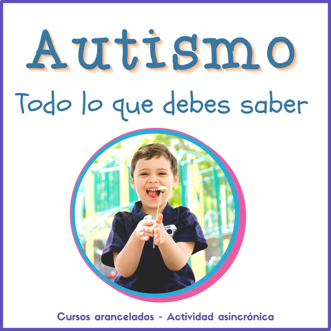 Autismo: Todo lo que debes saber 