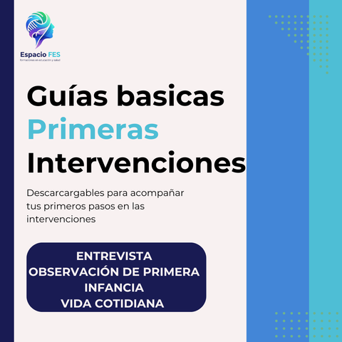 Primeras Intervenciones. Guías Básicas 