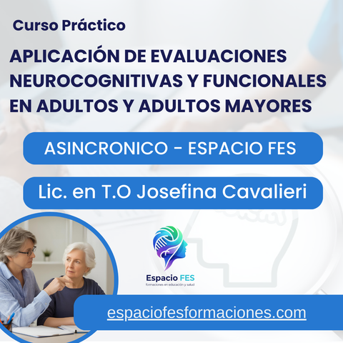 EVALUACION FUNCIONAL Y NEUROCOGNITIVA DEL ADULTO Y ADULTO MAYOR