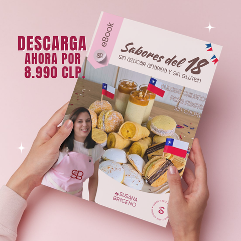 eBook Sabores del 18 ¡Dulces chilenos para fiestas sin culpas! Oferta Black Friday