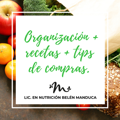 Organización + tips de compras + recetas
