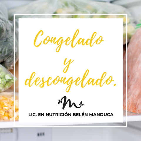 Congelá y descongelá tus alimentos de manera correcta