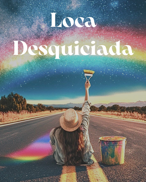 Loca Desquiciada