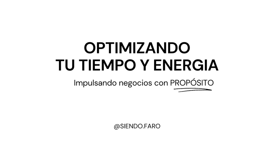 GESTION DEL TIEMPO: Optimizando tu tiempo y energia
