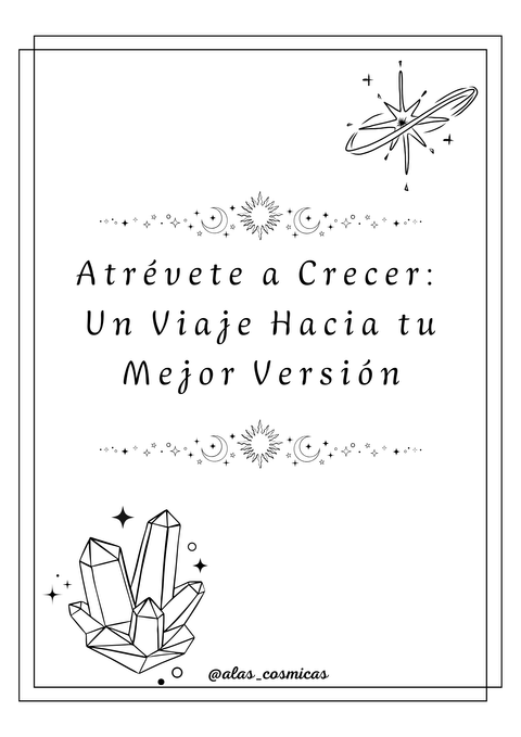 Atrevete a crecer: Un viaje hacia tu mejor opción