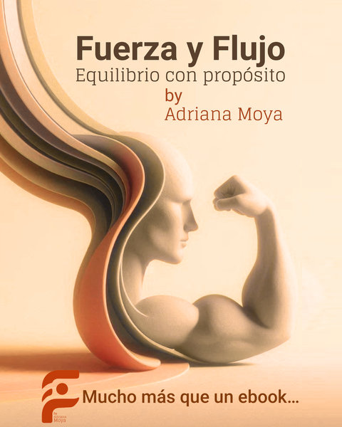 Fuerza y Flujo. Equilibrio con Propósito