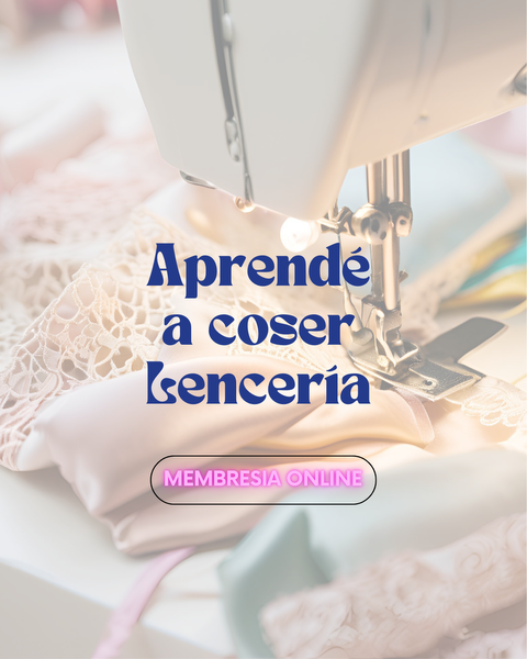 Membresia online para aprender a coser lencería
