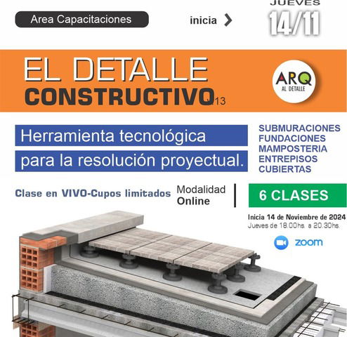 El detalle constructivo. 14/11/24 al 19/12/24