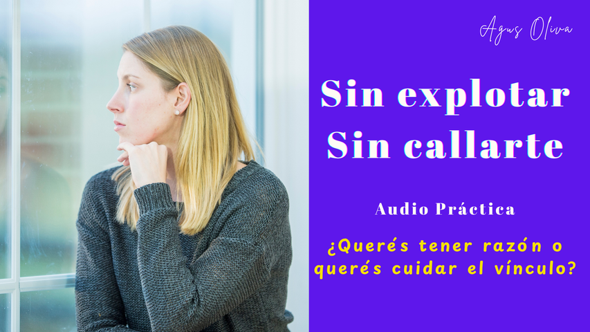 Audio Práctica Gratuita - Hablá sin explotar y sin callarte 