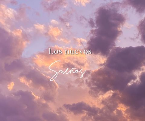  Los nuevos sueños