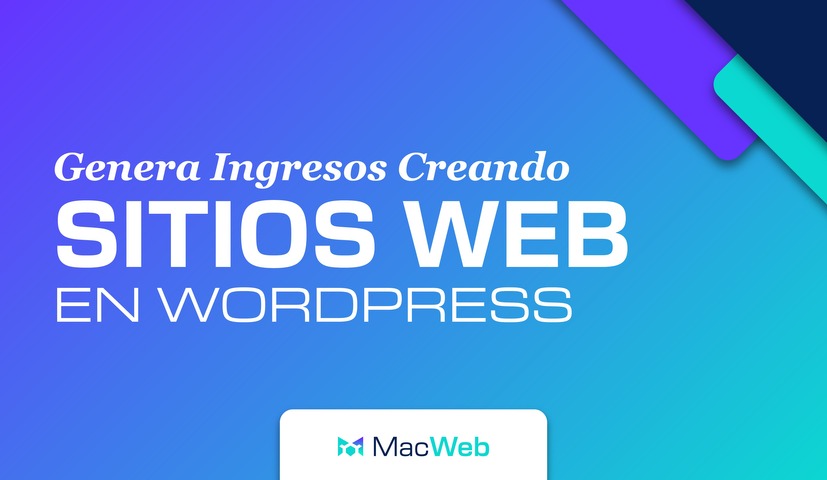 Genera ingresos creando Sitios web con Wordpress