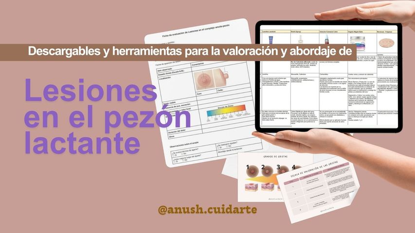 Descargables y herramientas para la valoración y abordaje de Lesiones en el pezón lactante