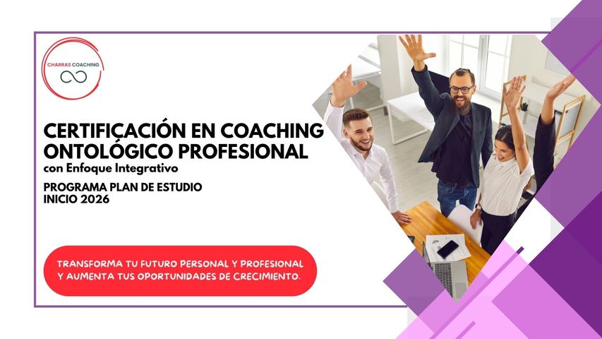 Certificación en Coaching Ontológico Profesional con Enfoque Integrativo
