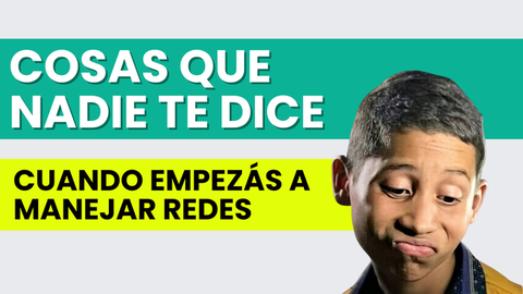 💡Cosas que nadie te dice cuando empezás a manejar redes