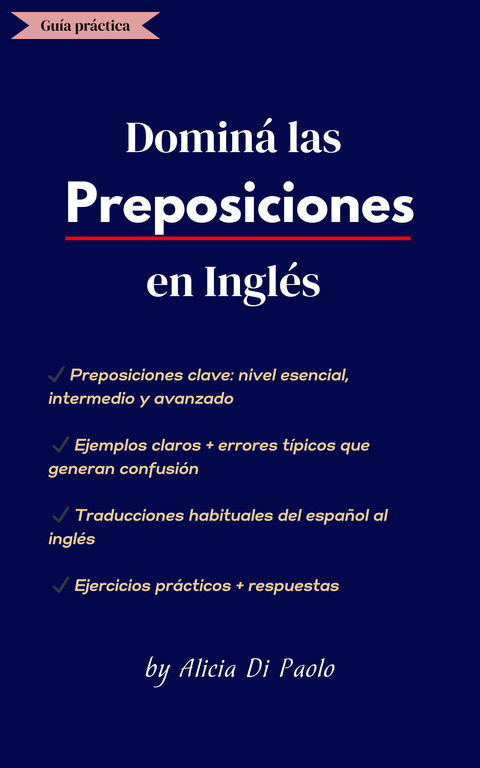 IN, ON, AT? OF, FOR, BY? Dominá las Preposiciones en Inglés