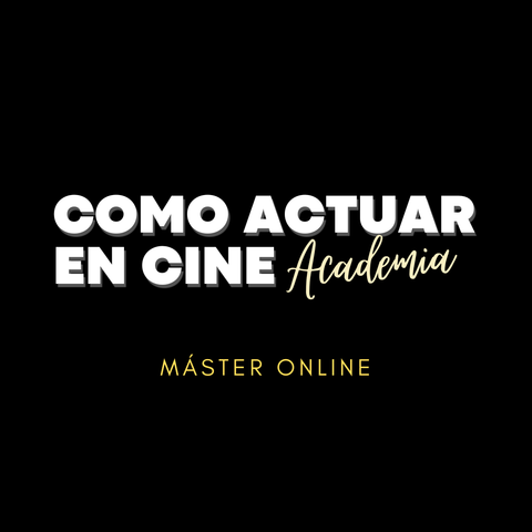 Master Online en Actuación Cinematográfica