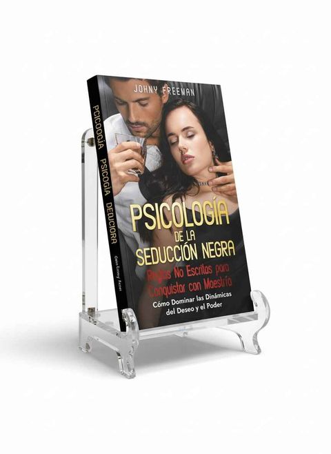 Psicología de la Seducción Negra: Reglas No Escritas para Conquistar con Maestría