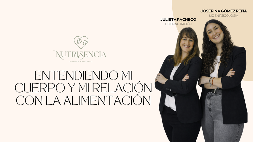 Entendiendo mi cuerpo y mi relación con la alimentación.