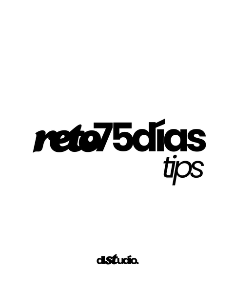 Reto 75 días - TIPS