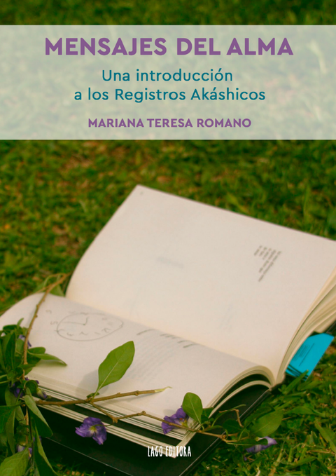 Mensajes del Alma. Una introducción a los Registros Akáshicos