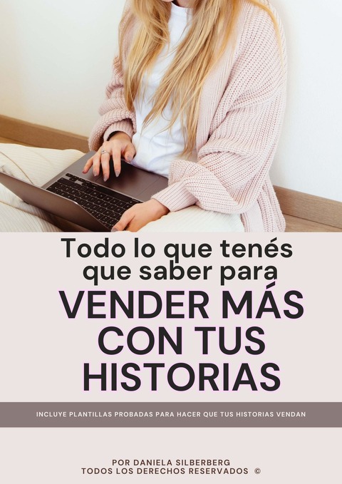 Todo lo que tenés que saber para vender más con tus historias