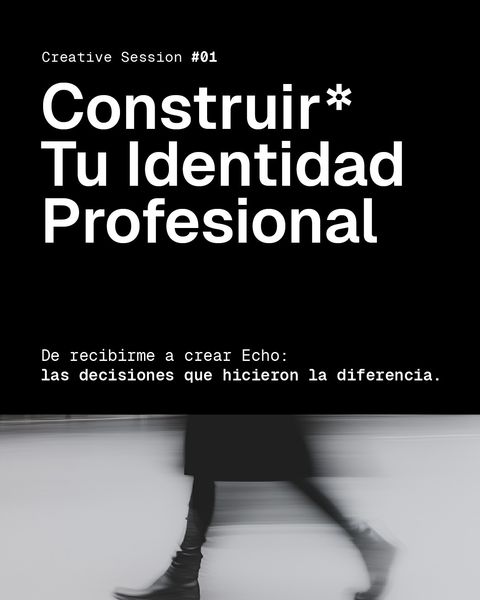 Creative Session #01: Construir tu identidad profesional