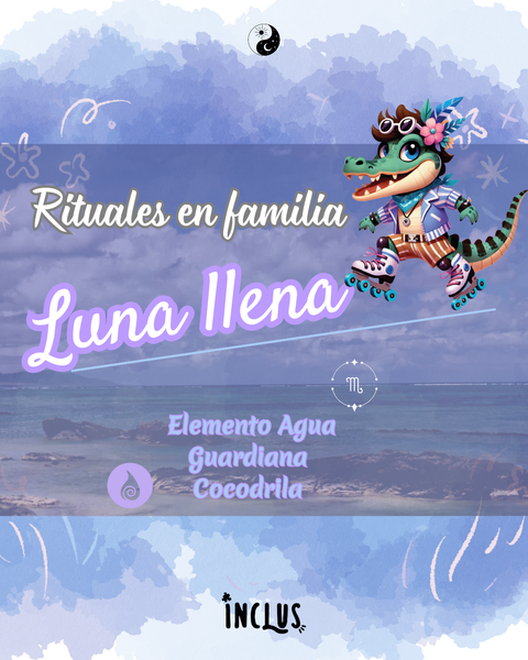 Rituales en familia Guía Luna llena en Escorpio