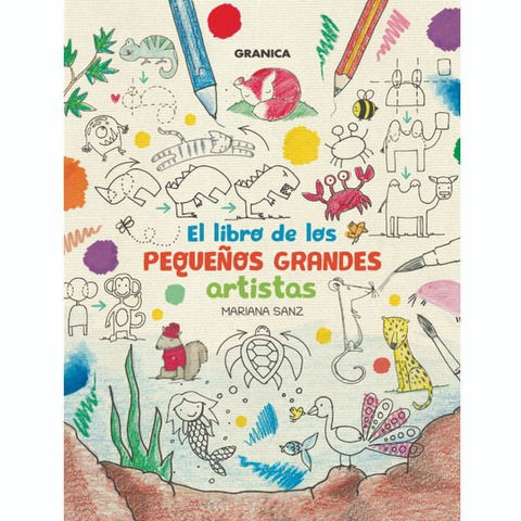 Libro Infantil para Niñ@s Pequeños Grandes Artistas 1 (Granica)