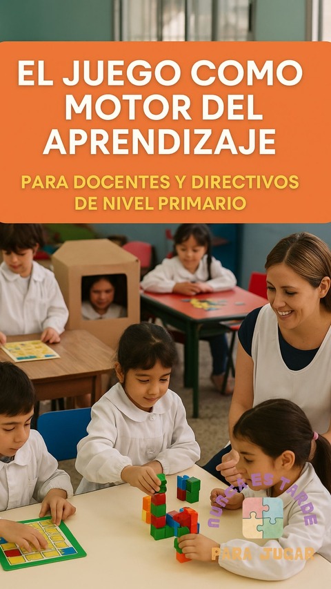 El juego: motor del aprendizaje