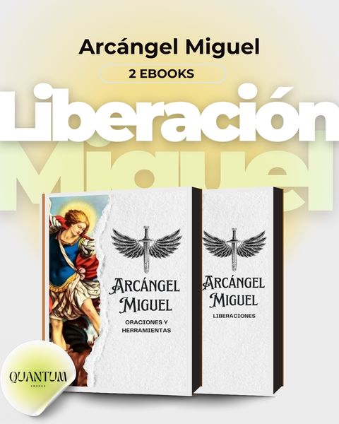 Arcángel Miguel ¡LIBERACIONES!