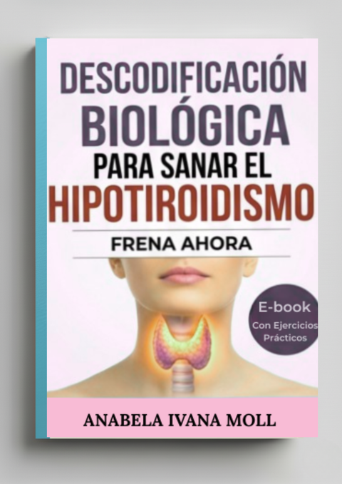 Sanación Emocional Hipotiroidismo – Colección Viviendo en Equilibrio
