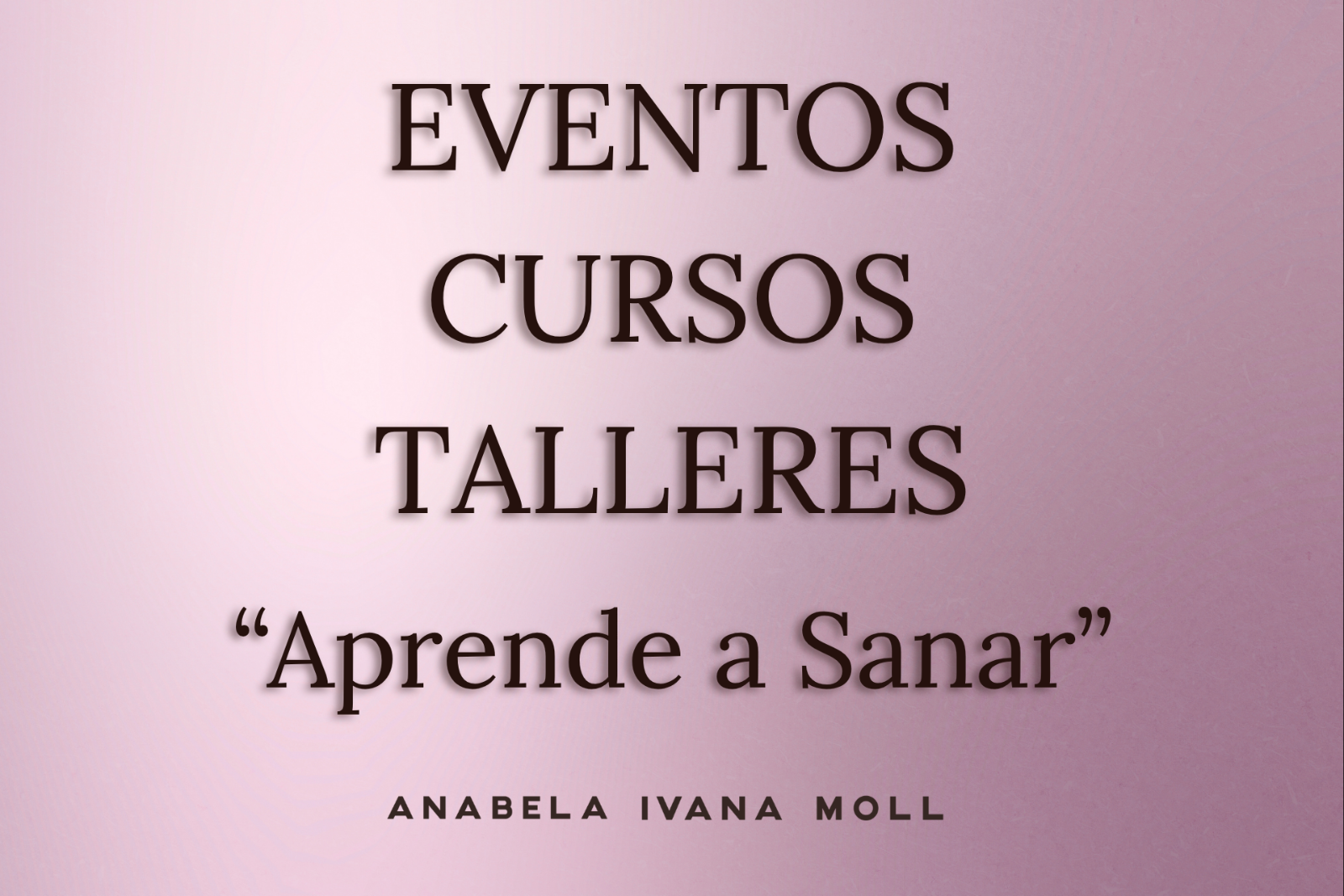 Formaciones y Cursos de Anabela Ivana Moll - Aprende a Sanar