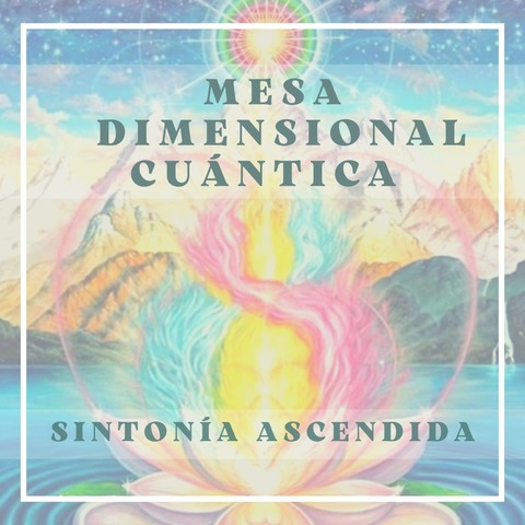Sesión de Mesa Dimensional Cuántica / Espacios