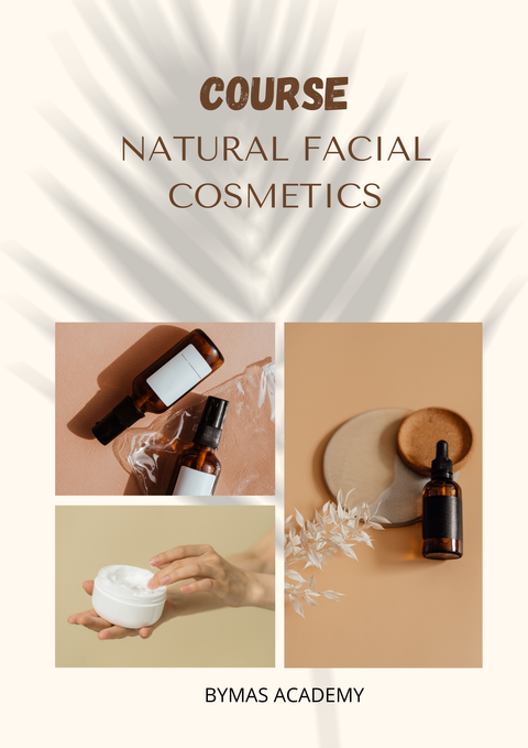 NATURAL FACIAL COSMETICS COURSE