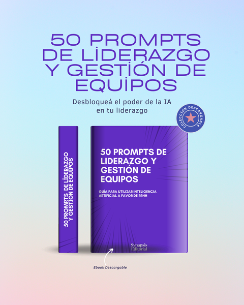 50 Prompts de Liderazgo y Gestión de Equipos