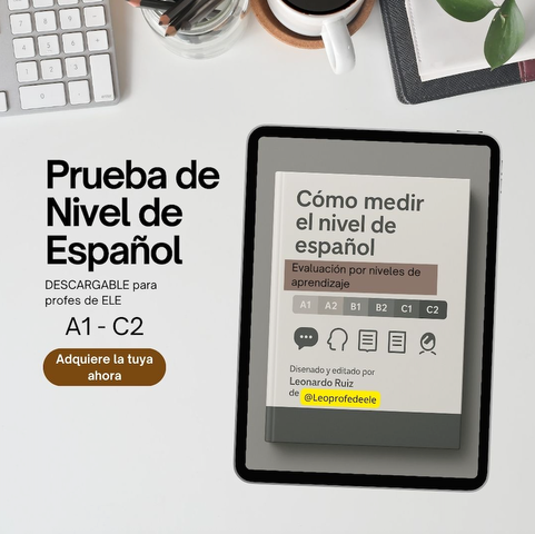 Prueba de Nivel de Español DESCARGABLE para profes de ELE