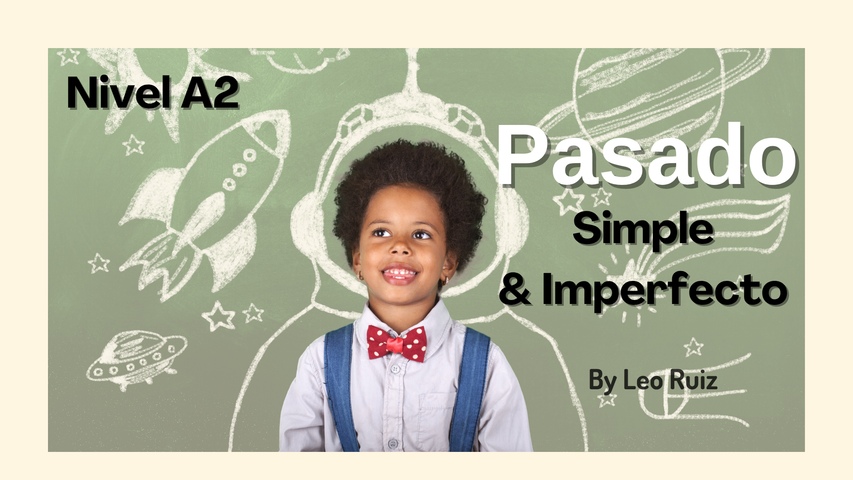 🕰️ Plantilla interactiva: Pasado indefinido e imperfecto (Nivel A2)