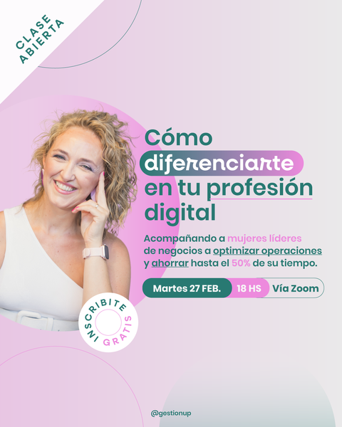 CLASE ABIERTA: Cómo diferenciarte en tu profesión digital